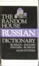 Random House Russian Dictionary: Russian-English English-Russian Random House Russian Dictionary: Russian-English English-Russian
