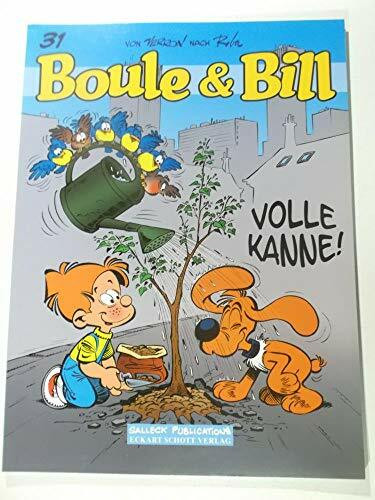 Boule und Bill: Band 31 - Volle Kanne! Nach Jean Roba