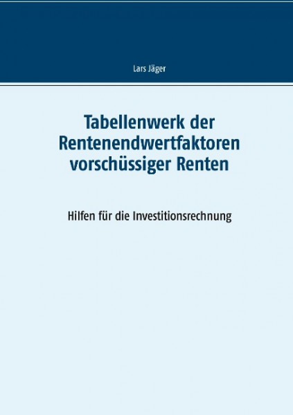 Tabellenwerk der Rentenendwertfaktoren vorschüssiger Renten