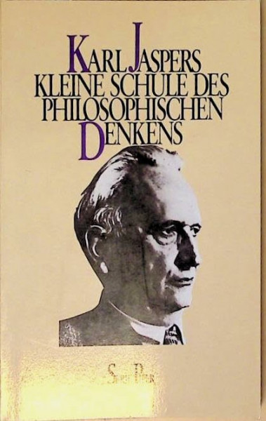 Kleine Schule des philosophischen Denkens: Vorlesungen (Piper Taschenbuch)