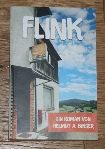 FLINK - Das Derby: Ein Roman von Helmut A. Binser