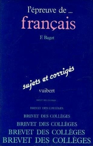 L'epreuve de français au brevet des collèges (Epreuve de.au B)