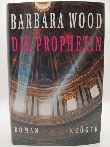 Die Prophetin: Roman