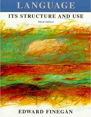 Language, its Structure and Use