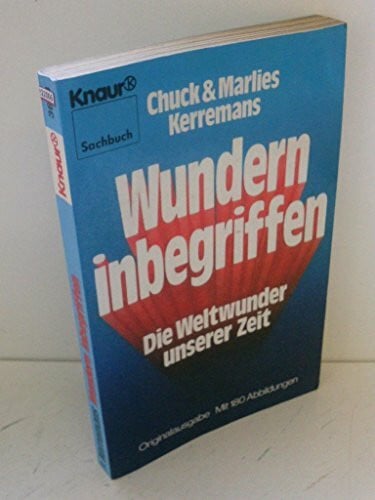 Wundern inbegriffen. Die Weltwunder unserer Zeit.