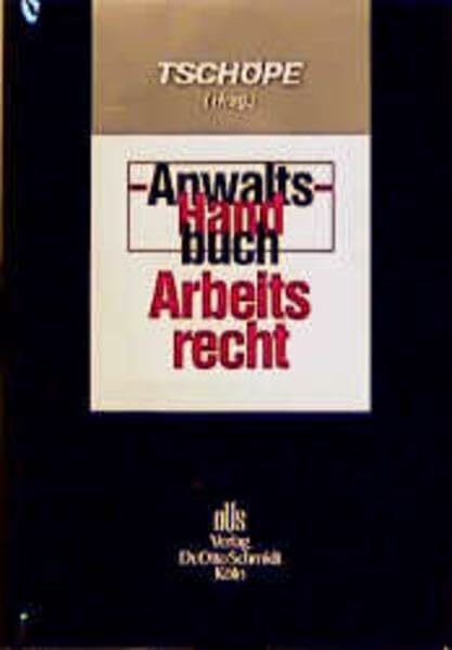 Anwalts-Handbuch Arbeitsrecht