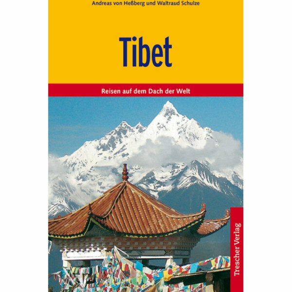 Tibet - Mit Lhasa, Mount Everest, Kailash und Osttibet