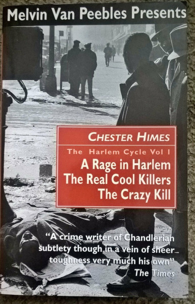 The Harlem Cycle: A Rage in Harlem; The Real Cool Killers; The Crazy Kill