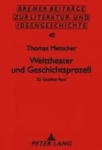 Welttheater und Geschichtsprozeß