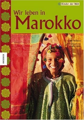 Marokko: Ein Porträt meines Landes