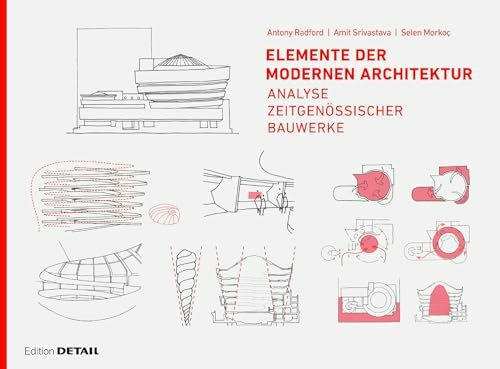Elemente der modernen Architektur: Analyse zeitgenössischer Bauwerke (DETAIL Special)