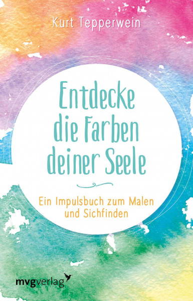 Entdecke die Farben deiner Seele