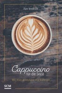 Cappuccino für die Seele