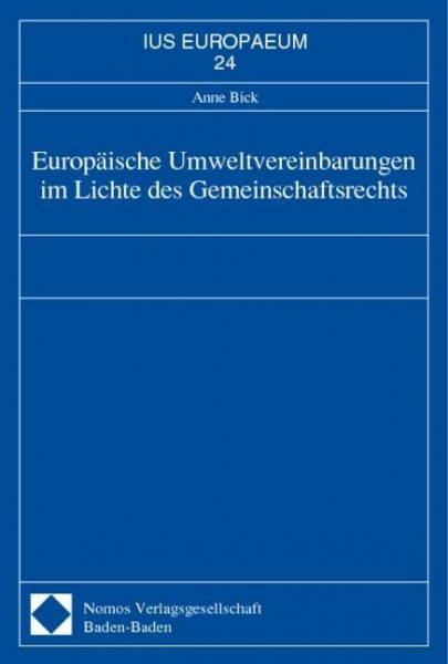 Europäische Umweltvereinbarungen im Lichte des Gemeinschaftsrechts