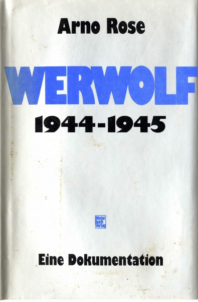 Werwolf 1944-1945: Eine Dokumentation
