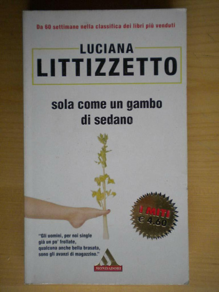 Sola come un gambo di sedano (I miti, Band 240)
