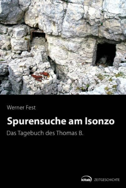 Spurensuche am Isonzo: Das Tagebuch des Thomas B