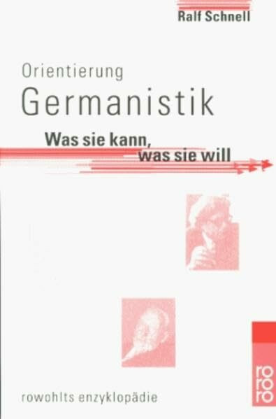 Orientierung Germanistik: Was sie kann, was sie will (Orientierung Studium)