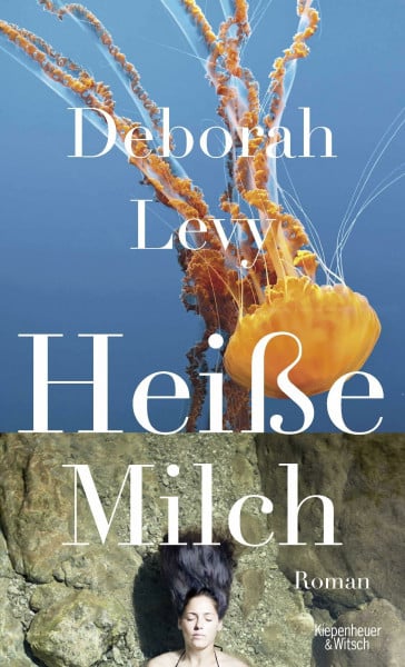 Heiße Milch: Roman
