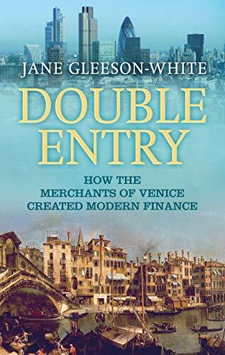 Double Entry: How the merchants of Venice created modern finance