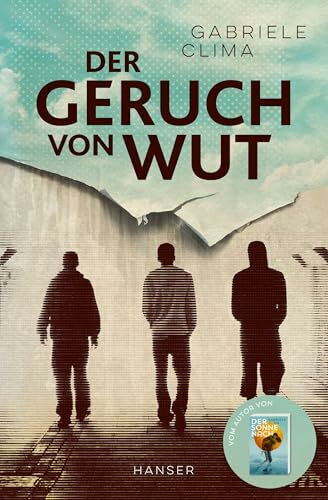 Der Geruch von Wut: Vom Autor vom Bestseller "Der Sonne nach"