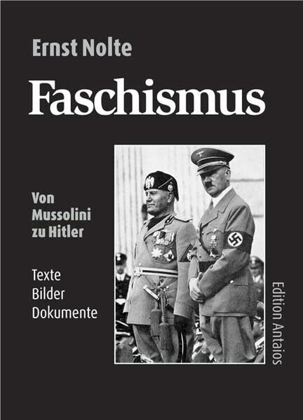 Faschismus: Von Mussolini zu Hitler Faschismus: Von Mussolini zu Hitler
