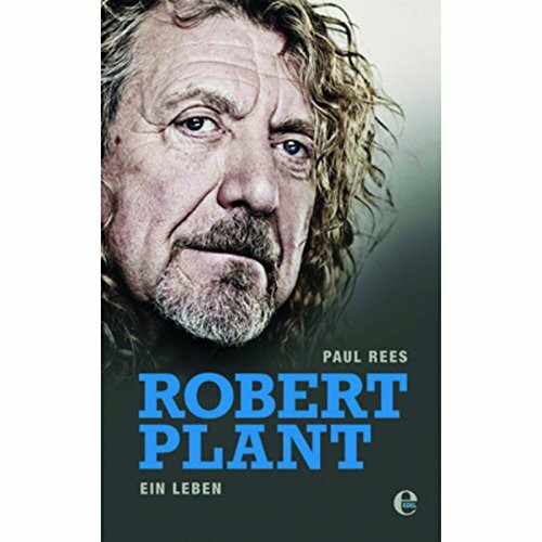 Robert Plant: Ein Leben