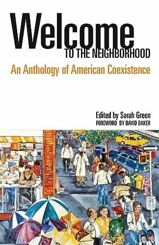 Ohio Univ Pr Welcome To The Neighborhood, An Anthology Of American Coexistence