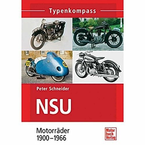 NSU: Motorräder 1900-1966 (Typenkompass)