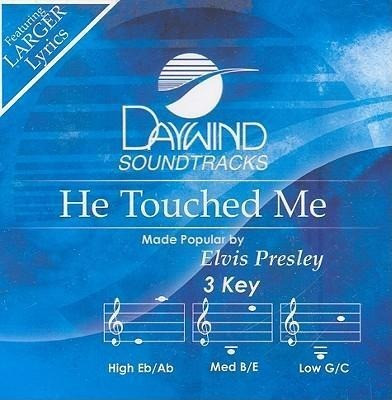 He Touched Me
