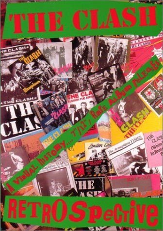 The Clash Retrospective: A Visual History