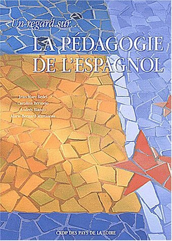 Un regard sur ... la pédagogie de l'espagnol