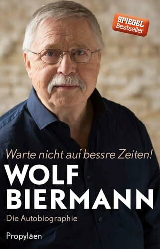 Propyläen Verlag Warte Nicht Auf Bessre Zeiten!, Die Autobiographie
