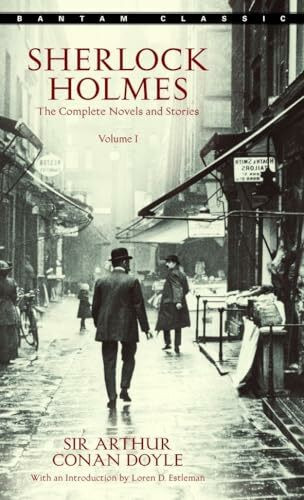 Sherlock Holmes: The Complete Novels and Stories (Part 1) (Bantam Classics, Band 1)