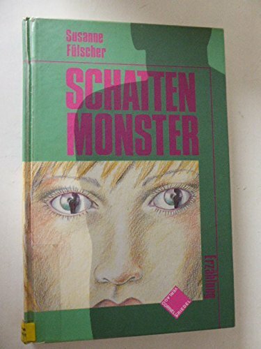 Schattenmonster. ( Ab 14 J.)