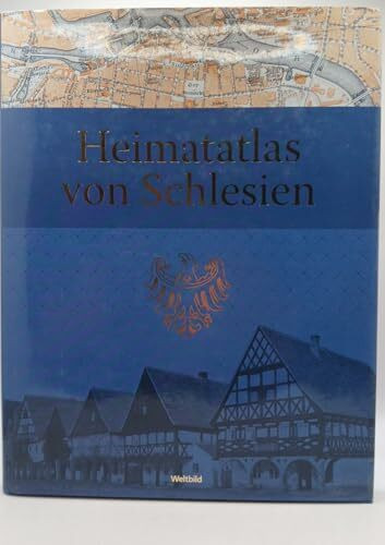 Heimatatlas von Schlesien - Erweiterte Neuausgabe von Fedor Sommers Heimatatlas für die Provinz Schlesien von 1913
