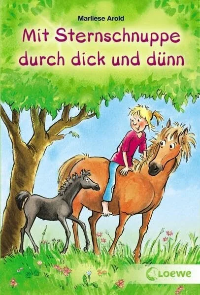 Mit Sternschnuppe durch dick und dünn: Sternschnuppe bekommt ein Fohlen; Sternschnuppe wird berühmt. Doppelband