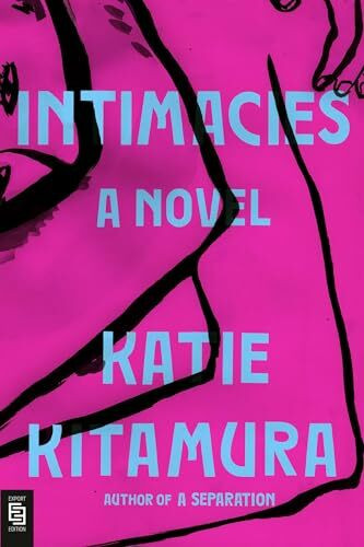 Intimacies: A Novel