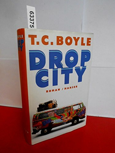 Drop City. Roman