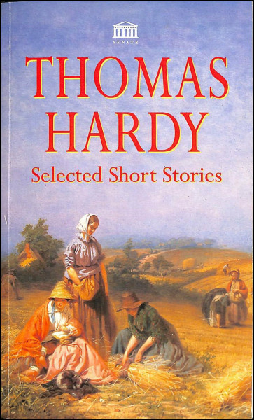 Thomas Hardy Selected Short Stories