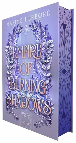 Empire of Burning Shadows (Magical Fate 1): Slow Burn Romantasy in epischem Setting | Limitierte Auflage mit Farbschnitt und Lesebändchen