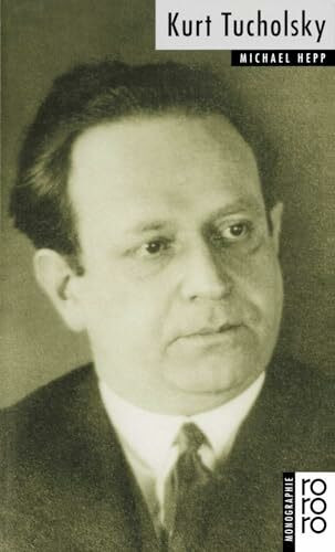 Kurt Tucholsky: Tucholsky, Kurt