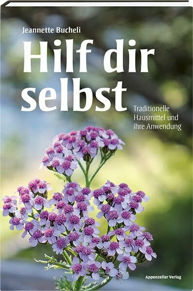 Hilf dir selbst: Traditionelle Hausmittel und ihre Anwendung