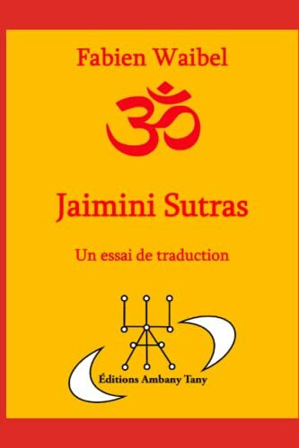 Le Jaimini Sutras: Un essais de traduction