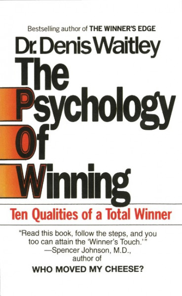 The Psychology of Winning: Ten Qualities of a Total Winner
