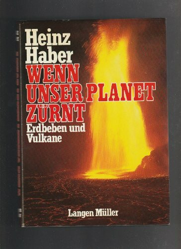 Wenn unser Planet zürnt: Erdbeben und Vulkane