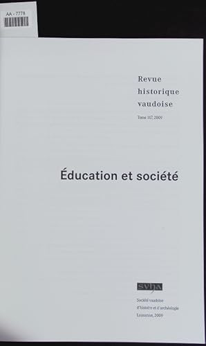 Revue Historique Vaudoise, N 117/2009. Education et Societe