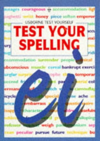 Test Your Spelling (Test Yourself Series)