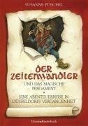 Der Zeitenwandler und das magische Pergament: Eine Abenteuerreise in Düsseldorfs Vergangenheit Der Zeitenwandler und das magische Pergament: Eine Abenteuerreise in Düsseldorfs Vergangenheit