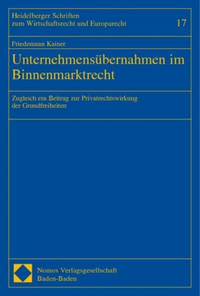 Unternehmensübernahmen im Binnenmarktrecht